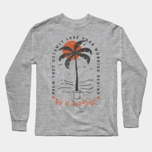 Pot of Paradise Retro Tropica Palm Tree Beach Vibes Long Sleeve T-Shirt